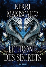 Les princes des péchés. Vol. 2. Le trône des secrets - Kerri Maniscalco