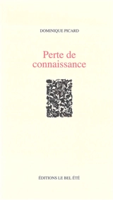 Perte de connaissance - Dominique Picard