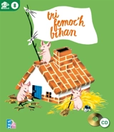 Tri femoc'h bihan : conte traditionnel - Paul Faucher