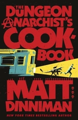 The Dungeon Anarchist's Cookbook Vol. 3 - Matt Dinniman