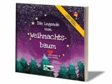 La légende du sapin de Noël. Die Legende vom Weihnachtsbaum - Cécile Lamare