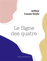 Le Signe des quatre - Doyle, Arthur Conan