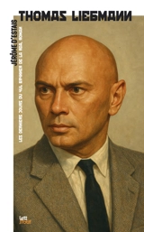 Thomas Liebmann : les derniers jours du Yul Brynner de la RDA - Jérôme d' Estais
