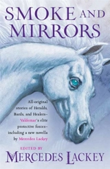 Smoke and Mirrors - Mercedes Lackey
