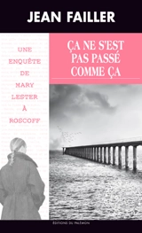Ca ne s'est pas passé comme ça : tome 2