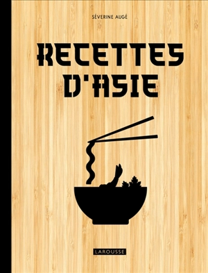 Recettes d'Asie - Séverine Augé