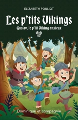 Gustav, le p’tit Viking anxieux - Pouliot, Elizabeth