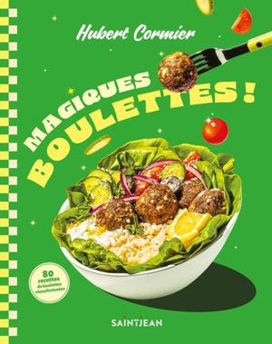 Magiques boulettes ! - Cormier, Hubert