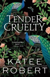 Tender Cruelty Vol. 9 - Katee Robert