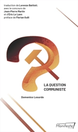 La question communiste - Domenico Losurdo