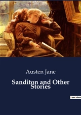 Sanditon and Other Stories - Jane Austen