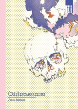 (Dés)incarnations - Julia Richard