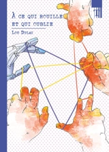 A ce qui rouille et qui oublie - Lou Dulac