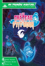 Le château de P'tit-Bouh - Roméo Hennion