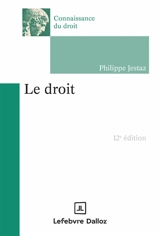 Le droit - Philippe Jestaz