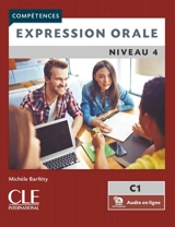 Expression orale : niveau 4, C1 - Michèle Barféty