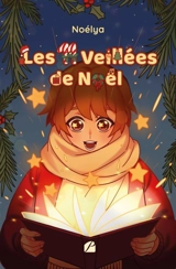 Les onze veillées de Noël - Noélya