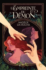 L'empreinte du démon. Vol. 1 - Nadège Da Rocha