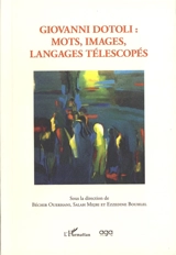 Giovanni Dotoli : mots, images, langages télescopés