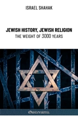 Jewish History, Jewish Religion, the Weight of 3000 Years - Israel Shahak