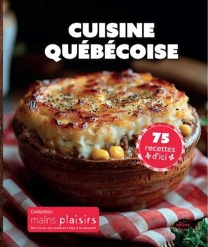 Cuisine québécoise - Éditions Les Malins