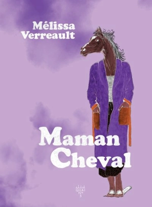 Maman Cheval - Mélissa Verreault