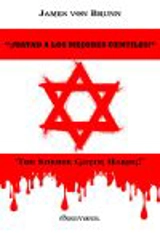 ¡Matad a los mejores Gentiles ! - Von Brunn, James