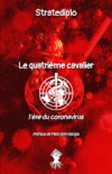 Le quatrième cavalier : l'ère du coronavirus - Stratediplo