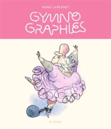 Gymnographies - Manu Larcenet