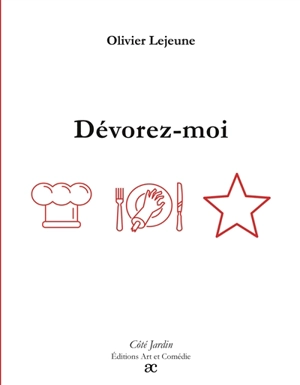 Dévorez-moi - Olivier Lejeune