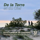 De la Terre et du Ciel - Êkhô chœur de chambre