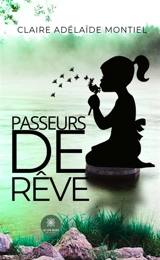 Passeurs de rêve - Claire Adélaïde Montiel