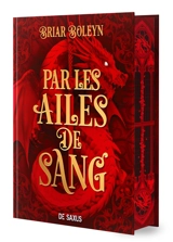 L'académie du sang ailé. Vol. 1. Par les ailes de sang - Briar Boleyn