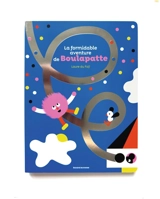 La formidable aventure de Boulapatte - Laure Du Faÿ