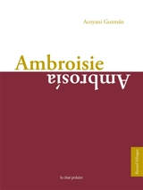 Ambroisie. Ambrosia - Acoyani Guzman