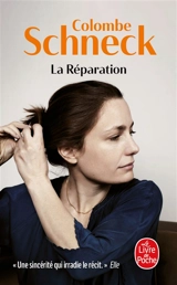 La réparation - Colombe Schneck