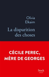 La disparition des choses - Olivia Elkaim