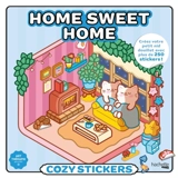 Cozy stickers : Home sweet home : Créez votre petit nid douillet avec plus de 250 stickers !