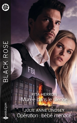 Murée dans le silence. Opération : bébé menacé - Rita B. Herron