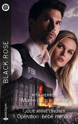 Murée dans le silence. Opération : bébé menacé - Rita B. Herron