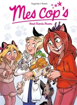 Mes cop's. Vol. 9. Beast friends forever - Christophe Cazenove