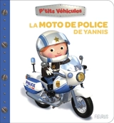La moto de police de Yannis - Nathalie Bélineau