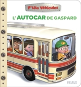 L'autocar de Gaspard - Nathalie Bélineau