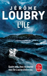 L'île : thriller - Jérôme Loubry