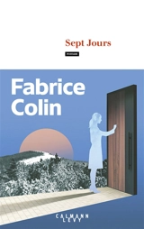 Sept jours - Fabrice Colin