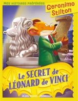 Geronimo Stilton. Le secret de Léonard de Vinci - Geronimo Stilton