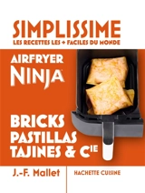 Airfryer ninja : bricks, pastillas, tajines & Cie - Jean-François Mallet