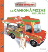 Le camion à pizzas de Lucas - Nathalie Bélineau