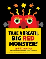 Take a Breath, Big Red Monster ! - Ed Emberley