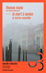 La mort à Venise : et autres nouvelles - Thomas Mann